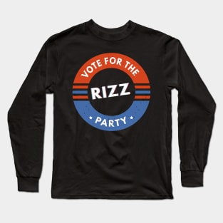 Vote for the Rizz Party Meme Political Humor Long Sleeve T-Shirt